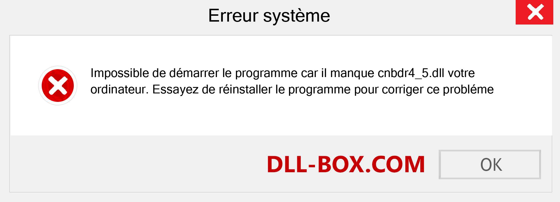 Le fichier cnbdr4_5.dll est manquant ?. Télécharger pour Windows 7, 8, 10 - Correction de l'erreur manquante cnbdr4_5 dll sur Windows, photos, images